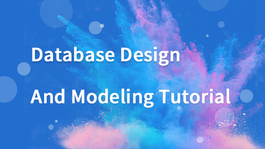 Database Design and Modeling Tutorial